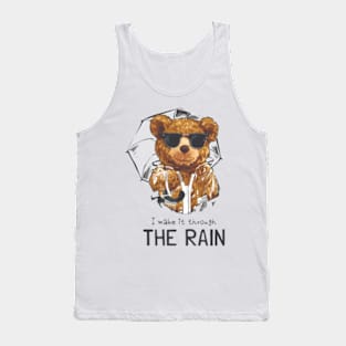 i make it through the rain Tank Top